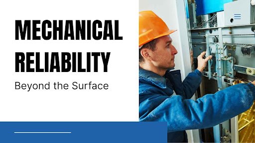 Mechanical Reliability