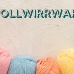 Wollwirrware Meaning and Practical Uses