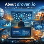 About droven.io: Revolutionizing the Future of Machine Learning and AI Solutions