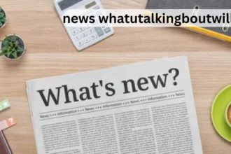 News Whatutalkingboutwillis: Dive Into the Concept, Content, and Growing Curiosity