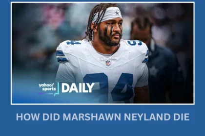 How Did Marshawn Neyland Die? Understanding the Tragedy and Celebrating a Life
