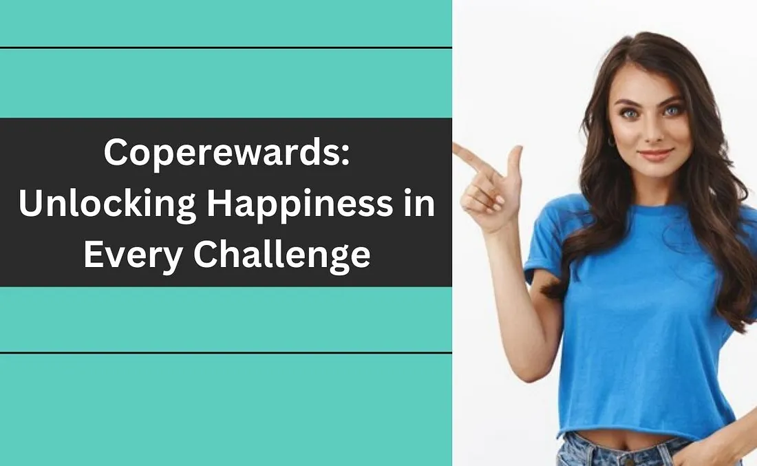 Coperewards: Unlocking Happiness in Every Challenge