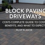 Block Paving Driveways: The Complete Guide to Costs, Benefits, and What to Expect