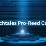 Tech Tales Pro Reed: Complete Guide to the Latest Tech Innovations and Inspiring Stories