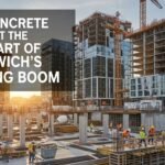 Why Concrete is at the Heart of Greenwich's Building Boom