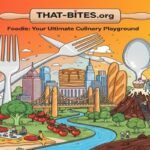 That-Bites.org Foodie: Your Ultimate Culinary Playground