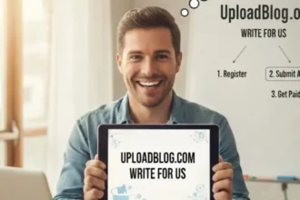 UploadBlog.com Write for Us | Submit Your Best Articles