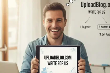 UploadBlog.com Write for Us | Submit Your Best Articles