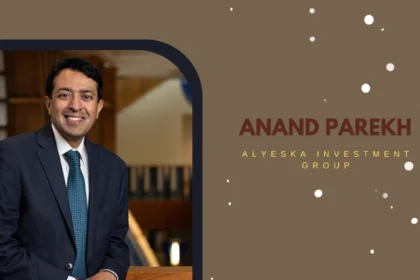 Anand Parekh Alyeska Investment Group: The Quiet Billion-Dollar Fund