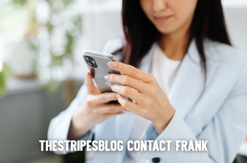 TheStripesBlog Contact Frank: Easy Way to Reach Frank Fisher for Questions and Business