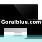 Goralblue com: A Complete Guide to Features, Purpose, and User Experience