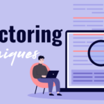 7 Code Refactoring Techniques in Software Engineering