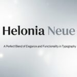 Helonia Neue: A Perfect Blend of Elegance and Functionality in Typography