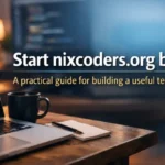 Start nixcoders.org blog: a practical guide for building a useful tech blog